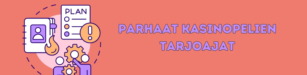 Parhaat kasinopelien tarjoajat